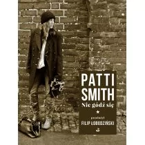 Nie gódź się Patti Smith - Proza - miniaturka - grafika 1