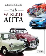 Poradniki hobbystyczne - Zdzisław Podbielski Małe wielkie auta - miniaturka - grafika 1