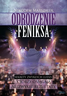 Złote Myśli Nikodem Marszałek Odrodzenie Feniksa - Poradniki psychologiczne - miniaturka - grafika 2