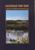 Albumy krajoznawcze - Kaszubskie pory roku w obiektywie Edmunda Kamińskiego opr tw - miniaturka - grafika 1