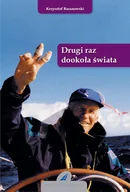 Felietony i reportaże - Fundacja Szkoły pod Żaglami Drugi raz dookoła świata - Krzysztof Baranowski - miniaturka - grafika 1