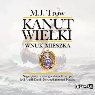 Kanut Wielki. Wnuk Mieszka - Audiobooki - historia - miniaturka - grafika 1