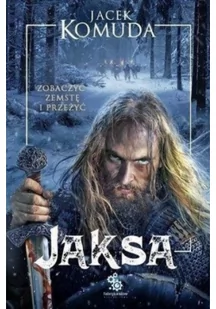 Jacek Komuda Jaksa - Proza - miniaturka - grafika 2