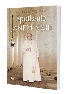 Spotkanie z Janem XXIII - Biografie i autobiografie - miniaturka - grafika 1