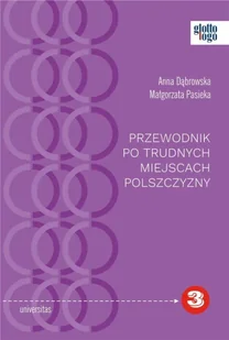 Przewodnik po trudnych miejscach polszczyzny - Anna Dąbrowska, Małgorzata Pasieka - Słowniki języka polskiego - miniaturka - grafika 1