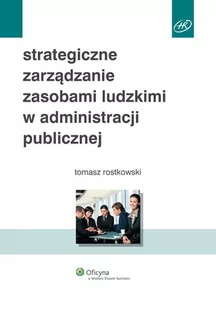 Strategiczne zarządzanie zasobami ludzkimi w administracji publicznej - E-booki - prawo - miniaturka - grafika 1