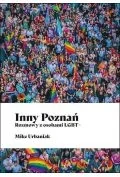 Wywiady, wspomnienia - Inny Poznań. Rozmowy z osobami LGBT+ - miniaturka - grafika 1