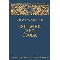 Polskie Towarzystwo Tomasza z Akwinu Człowiek jako osoba Mieczysław A. Krąpiec - Filozofia i socjologia - miniaturka - grafika 1