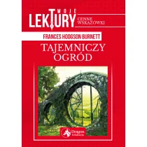 TAJEMNICZY OGRÓD TWOJE LEKTURY Frances Hodgson Burnett - Lektury szkoła podstawowa - miniaturka - grafika 1