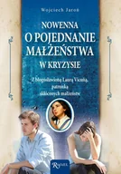 E-booki - religia - Nowenna o pojednanie małżeństwa w kryzysie z błogosławioną Laurą Vicuną, patronką skłóconych małżeństw - miniaturka - grafika 1