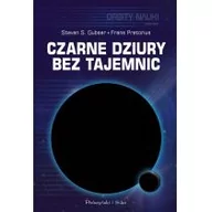 Fizyka i astronomia - Czarne dziury bez tajemnic - miniaturka - grafika 1
