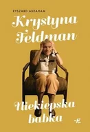 Biografie i autobiografie - Krystyna Feldman Niekiepska Babka - Ryszard Abraham - książka - miniaturka - grafika 1