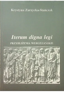 Iterum digna legi Przybliżenia Wergiliańskie - Religia i religioznawstwo - miniaturka - grafika 1