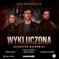 Audiobooki - kryminał, sensacja, thriller - Wykluczona Katarzyna Wolwowicz - miniaturka - grafika 1
