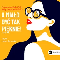 Audiobooki - literatura piękna - A miało być tak pięknie! - miniaturka - grafika 1
