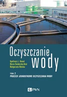 Rolnictwo i przemysł - Procesy jednostkowe oczyszczania wody. Oczyszczanie wody. Tom 2 - miniaturka - grafika 1