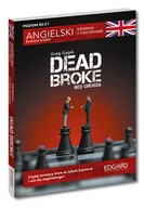 Książki do nauki języka angielskiego - Dead Broke. Bez grosza. Angielski kryminał z ćwiczeniami - miniaturka - grafika 1