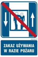Systemy ekspozycyjne i znaki informacyjne - RB500 ZAKAZ UŻYWANIA DŹWIGU OSOBOWEGO W CZASIE POŻARU, FN - FOLIA SAMOPRZYLEPNA; (500X750MM) - miniaturka - grafika 1