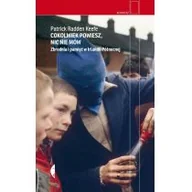 Polityka i politologia - Cokolwiek powiesz nic nie mów Zbrodnia i pamięć Jan Dzierzgowski - miniaturka - grafika 1