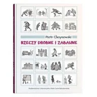 Publicystyka - Rzeczy drobne i zabawne Piotr Choynowski - miniaturka - grafika 1