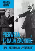 Historia świata - Pierwsza zdrada Zachodu. 1920 - zapomniany appeasement - miniaturka - grafika 1