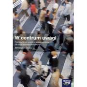 Nowa Era Wiedza o społeczeństwie W centrum uwagi LO kl.1-3 podręcznik / zakres podstawowy / CYKL WIELOLETN