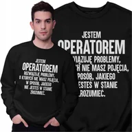 Bluzy męskie - Bluza Dla Operatora Śmieszny Prezent Rozwiązuję Problemy Bluza Męska - miniaturka - grafika 1