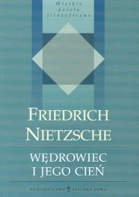 Wędrowiec i jego cień - Filozofia i socjologia - miniaturka - grafika 1