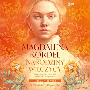 Narodziny wilczycy Magdalena Kordel - Audiobooki - literatura popularnonaukowa - miniaturka - grafika 1