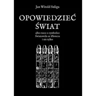 Religia i religioznawstwo - Opowiedzieć świat albo rzecz o symbolice Światowida ze Zbrucz i nie tylko - miniaturka - grafika 1