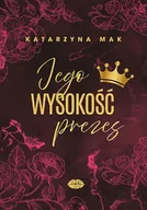 Romanse - Jego wysokość prezes - Katarzyna Mak - miniaturka - grafika 1