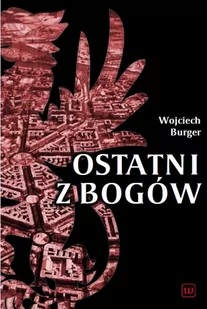 Ostatni z Bogów - Wojciech Burger - Klasyka - miniaturka - grafika 2