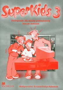 Macmillan Język angielski. Super Kids 3. Klasa 4-6. Zeszyt ćwiczeń - szkoła podstawowa - Małgorzata Krzemińska-Adamek - Podręczniki dla szkół podstawowych - miniaturka - grafika 1