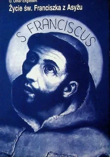 Życie św. Franciszka z Asyżu - Biografie i autobiografie - miniaturka - grafika 1