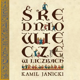Średniowiecze w liczbach - Audiobooki - historia - miniaturka - grafika 1