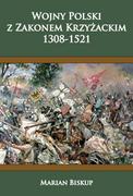 E-booki - historia - Wojny Polski z zakonem krzyżackim (1308-1521) - miniaturka - grafika 1
