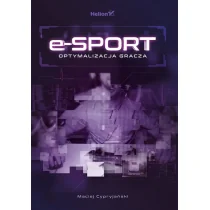 Cypryjański Maciej E-sport Optymalizacja gracza - Książki o programowaniu - miniaturka - grafika 1
