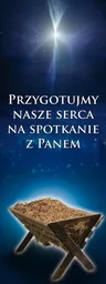 Baner na Boże Narodzenie "Przygotujmy nasze serca na spotkanie z Panem" 75x200 cm - Ikony i obrazy sakralne - miniaturka - grafika 1