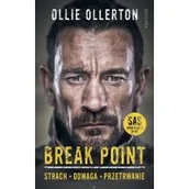 Felietony i reportaże - Break Point. Żołnierz Sił specjalnych o sile, odwadze i przetrwaniu - miniaturka - grafika 1