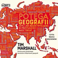 Audiobooki - poradniki - potęga geografii, czyli jak będzie wyglądał w przyszłości nasz świat - miniaturka - grafika 1