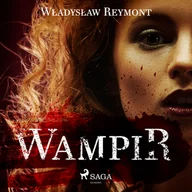 Audiobooki - literatura piękna - Wampir Władysław Reymont MP3) - miniaturka - grafika 1