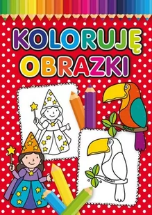 Koloruję obrazki - Literatura popularno naukowa dla młodzieży - miniaturka - grafika 1