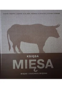 Olesiejuk Sp. z o.o. Księga mięsa - Knappe Sabine, Schlimm Sabine, Schuster Monika - Książki kucharskie - miniaturka - grafika 3