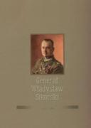 Biografie i autobiografie - Generał Władysław Sikorski 1881-1943 - Bellona - miniaturka - grafika 1