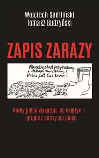 Zapis Zarazy Wojciech Sumliński,tomasz Budzyński - Publicystyka - miniaturka - grafika 1