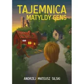 Powieści i opowiadania - Tajemnica Matyldy Gens - miniaturka - grafika 1