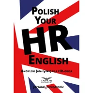 Książki obcojęzyczne do nauki języków - Polish Your HR English.Angielski (nie tylko ) - miniaturka - grafika 1