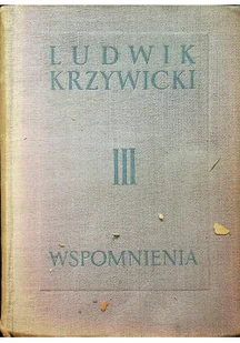 Krzywicki III wspomnienia - Biografie i autobiografie - miniaturka - grafika 1