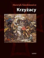 Lektury szkoła podstawowa - Krzyżacy - miniaturka - grafika 1