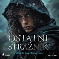 Audiobooki - fantastyka i horror - Zdrada Gorotończyków. Ostatni strażnik. Tom 1 - miniaturka - grafika 1